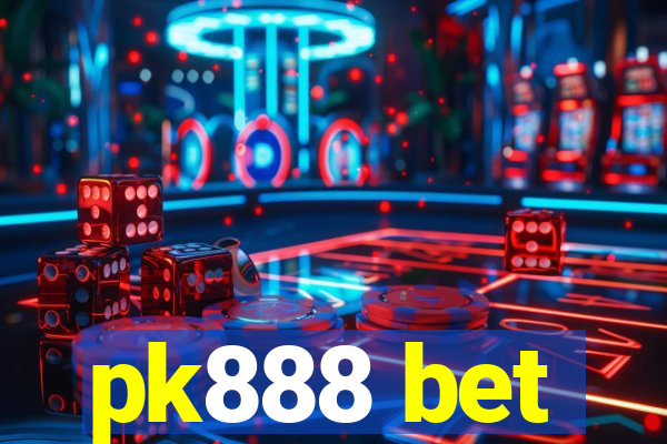 pk888 bet